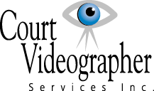 Court Videographer Services